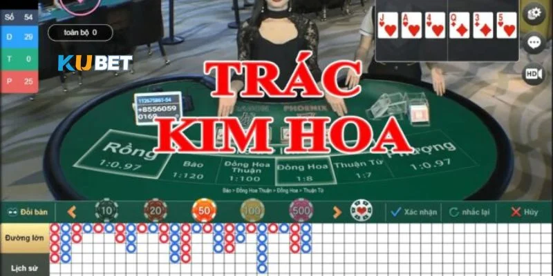 Cá cược bài trác kim hoa tại sân chơi Kubet rất sôi động.